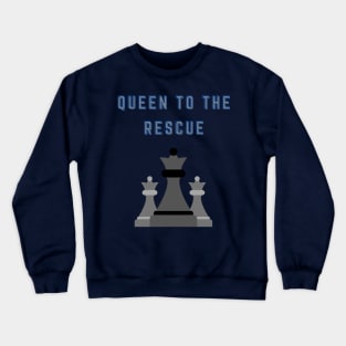 Chess Queen - to the rescue Crewneck Sweatshirt